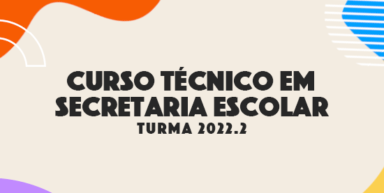 Secretaria Escolar - Turma 2022.2
